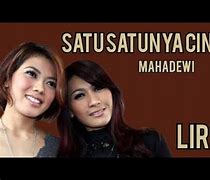 Lirik Mahadewi Satu Satunya